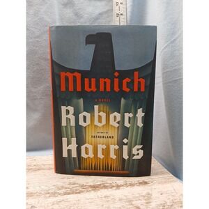 Munich: A Novel‎ by Robert Harris (2017, Hardcover)